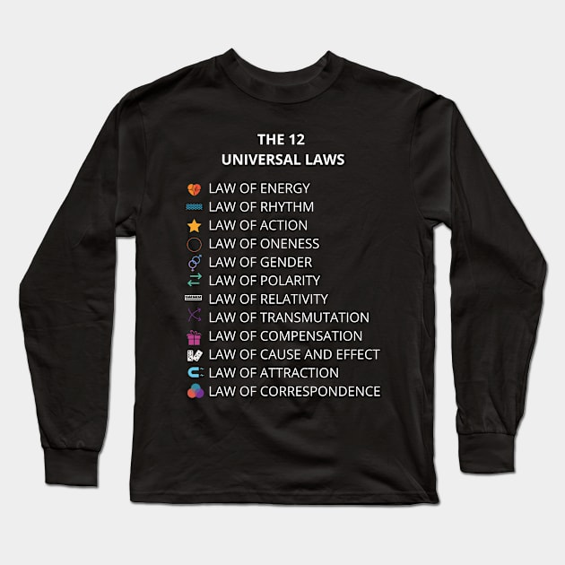 The 12 Universal Laws Long Sleeve T-Shirt by Felicity-K